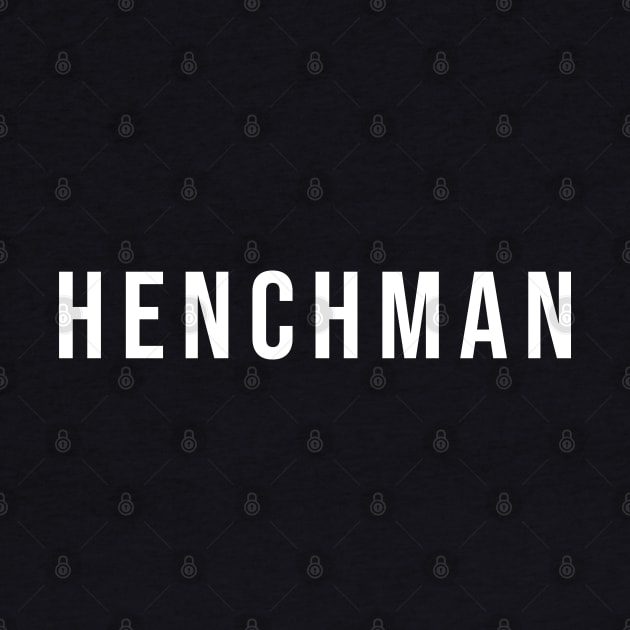 HENCHMAN by TubularTV